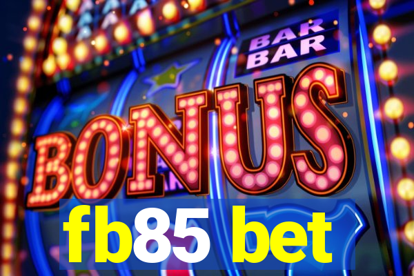 fb85 bet